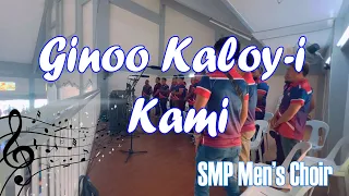 Ginoo Kaloy I Kami | SMP Men’s Choir