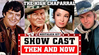 THE HIGH CHAPARRAL (1967 - 1971) Then And Now TV Show Cast | Nostalgia Hit