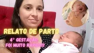 RELATO DE PARTO||4° GESTAÇÃO||PARTO NORMAL|| FOI MUITO RÁPIDO