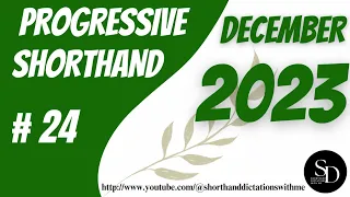 #24 | 90 WPM | PROGRESSIVE SHORTHAND | DECEMBER 2023 |SHORTHAND DICTATIONS WITH ME |