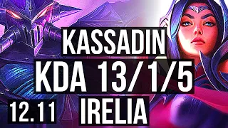 KASSADIN vs IRELIA (MID) | 13/1/5, 500+ games, Legendary, 1.0M mastery | KR Master | 12.11