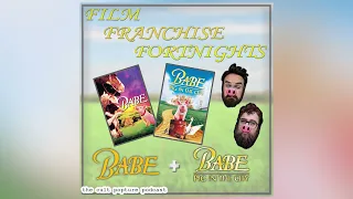 "Babe" & "Babe: Pig in the City" | Film Franchise Fortnights