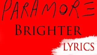 Paramore - Brighter Lyrics