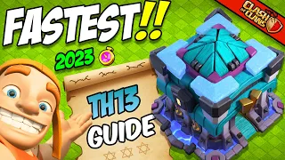 The Fastest - TH13 Upgrade Priority Guide 2023 - Max that Base