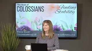 Colossians 4:2-18  • Essentials for Prayer • Women of the Word