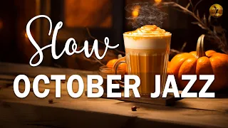 Slow Jazz October ☕ Elegant Jazz piano & Sweet Autumn Bossa Nova for relaxing, studying and working