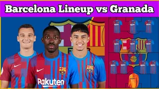 Barcelona Predicted Starting XI Lineup vs Granada for La Liga | Granada vs Barcelona LaLiga 2022