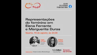 Mais Ainda: Representações do Feminino em Elena Ferrante e Marguerite Duras