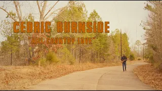 Cedric Burnside - "Hill Country Love" (Official Music Video)