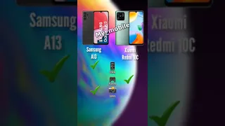 Samsung A13 vs Xiaomi Redmi 10C