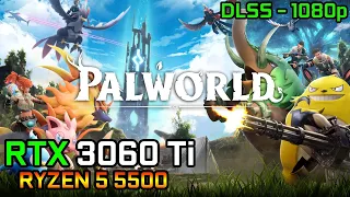 Palworld | RTX 3060 Ti + Ryzen 5 5500 | 1080p MAX Settings Tested | Benchmark