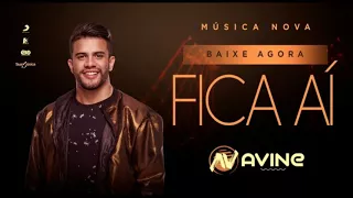 Avine Vinny - Fica Aí - Nova Música