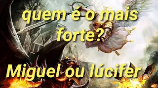 Miguel e lúcifer, quem é o mais forte?