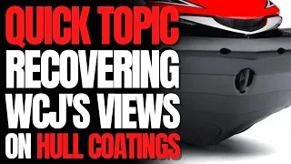 Recovering The WCJ's Views on Hull Coatings: WCJ Quick Topic
