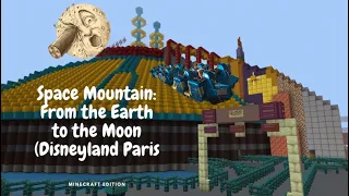 Space Mountain: From the Earth to the Moon (Disneyland Paris) Minecraft Edition #bringbacktothemoon