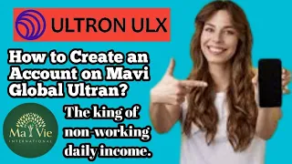 How to Create an Account on Mavi Global Ultran/+923164800721