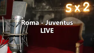 LIVE  - Roma - Juventus