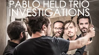 Investigations (live) • Pablo Held Trio w/ Robert Landfermann & Jonas Burgwinkel
