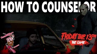 Friday the 13th: The Game | Guide to Counselors "How to Not Suck at Playing Counselors"