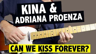 Kina - Can We Kiss Forever // Guitar Tutorial (+TABS)