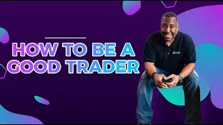 How to be a Good Trader - Jamar James