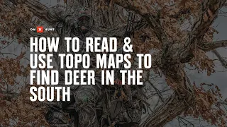 How To Read & Use Topo Maps To Find Deer in The South