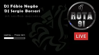 Programa Rota 91 - DJ's  Sergio Borsari & Fabio Negão - Temporada 2021