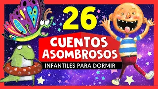 26 Cuentos Infantiles Para Dormir en Español Mix #12 | Cuentos Asombrosos Infantiles