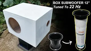 Custom box port Subwoofer 12" (tuned to 22Hz)