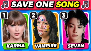 SAVE ONE SONG 🎵 (Kpop & Pop) Most Popular Songs Ever 🔥