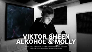 Viktor Sheen - Alkohol & Molly (prod. Kyle Junior)