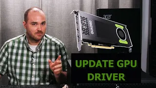 How to update the driver on a Nvidia Quadro. Workstation build 8