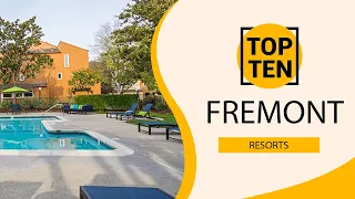 Top 10 Best Resorts to Visit in Fremont, California | USA - English