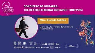 📡 En Vivo | Concierto de guitarra: The Beatles Magical Guitarist Tour 2024. 🎶🎸