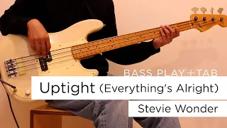 Uptight (everything's alright) / Stevie Wonder【Bass Cover + Tab 】