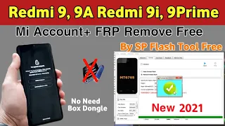 Redmi 9, 9A, Redmi 9i & 9Prime Mi Account & Frp Remove Free Sp Flash Tool |Redmi 9 Mi Account remove