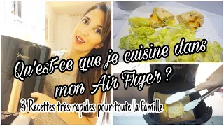 QU’EST-CE QUE JE CUISINE DANS MON AIR FRYER ? 3 RECETTES FACILES ET ÉCONOMIQUES