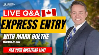 Express Entry Canada LIVE Q&A with Mark Holthe