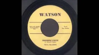 The Trail Blazers - Grandpa's Rock - Rockabilly 45