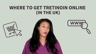 Where to Get Tretinoin Online UK | The Top Online Clinics for Tretinoin