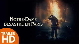 Notre-Dame: Desastre en París - Tráiler doblado - HD - 2022 - Drama | Filmelier