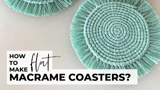 Macrame coasters & how to make them flat