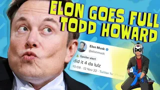Elon goes full Todd Howard