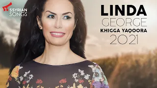 Linda George - Assyrian Live Khigga Yaqoora 2021
