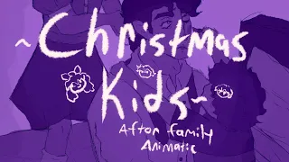 Christmas Kids - Afton Family Animatic/PMV