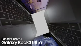 Galaxy Book3 Ultra: Unveiling | Samsung