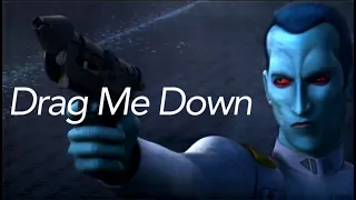 Thrawn Tribute - Drag Me Down