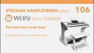 The best sax I ever had - Stefaan Vanfleteren / Wersi Organ Sonic OAX600