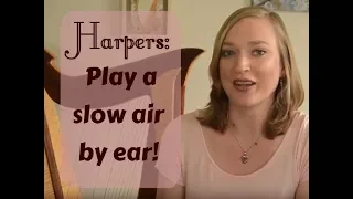 Harp Lesson | Learn how to play Aisling (slow air) by ear