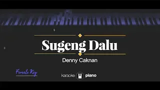 Sugeng Dalu (FEMALE KEY) Denny Caknan (KARAOKE PIANO)